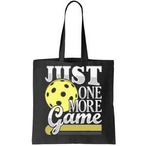 Just One More Game Funny Pickleball Player Tote Bag