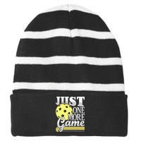 Just One More Game Funny Pickleball Player Striped Beanie with Solid Band