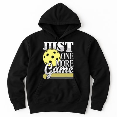 Just One More Game Pickleball Player Paddleball Hoodie