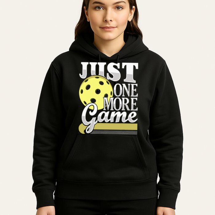 Just One More Game Pickleball Player Paddleball Hoodie
