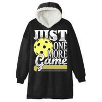 Just One More Game Pickleball Player Paddleball Hooded Wearable Blanket