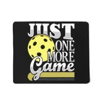 Just One More Game Pickleball Player Paddleball Mousepad