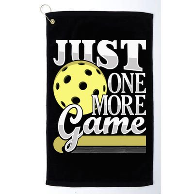 Just One More Game Pickleball Player Paddleball Golf Towel