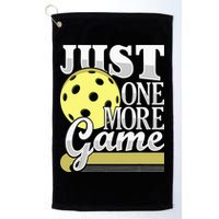 Just One More Game Pickleball Player Paddleball Golf Towel