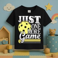 Just One More Game Pickleball Player Paddleball Toddler T-Shirt