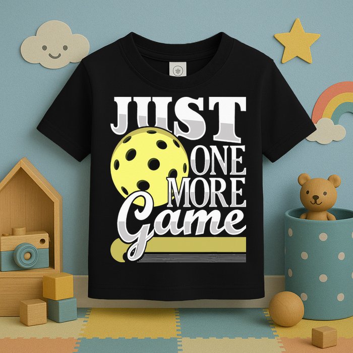 Just One More Game Pickleball Player Paddleball Toddler T-Shirt