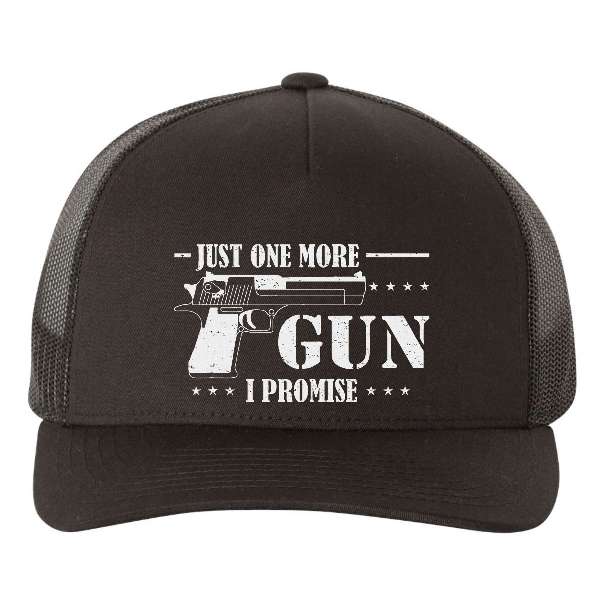 Just One More Gun I Promise Funny Husband Gifts Gun Gifts Yupoong Adult 5-Panel Trucker Hat