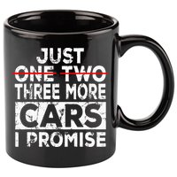 Just One More Car I Promise Mechanic Gift Car Lover Garage 11oz C Handle Ceramic Mug
