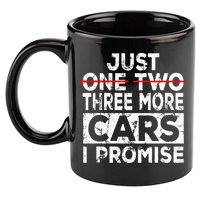 Just One More Car I Promise Mechanic Gift Car Lover Garage 11oz C Handle Ceramic Mug