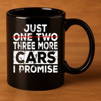 Just One More Car I Promise Mechanic Gift Car Lover Garage 11oz C Handle Ceramic Mug