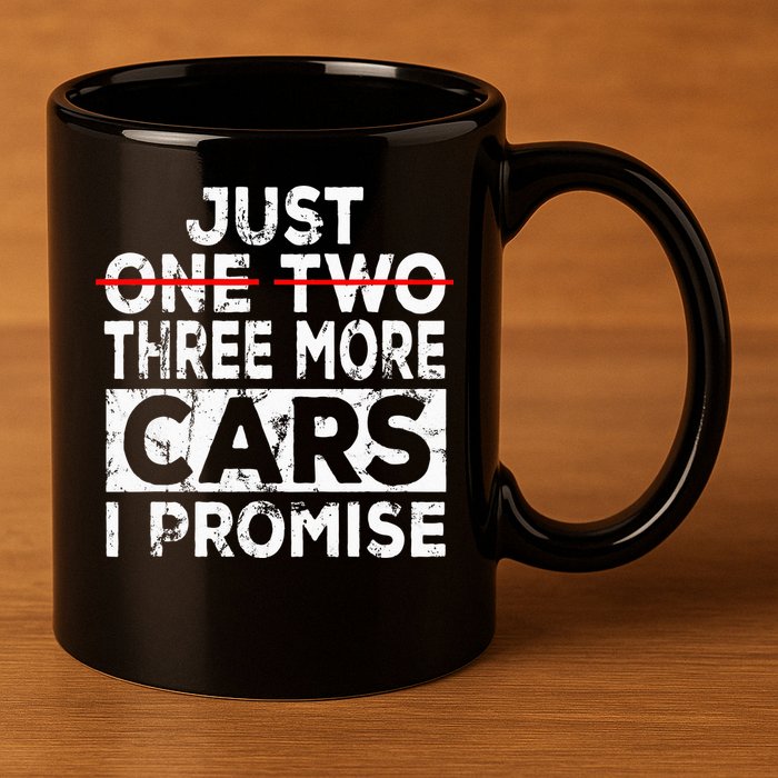 Just One More Car I Promise Mechanic Gift Car Lover Garage 11oz C Handle Ceramic Mug