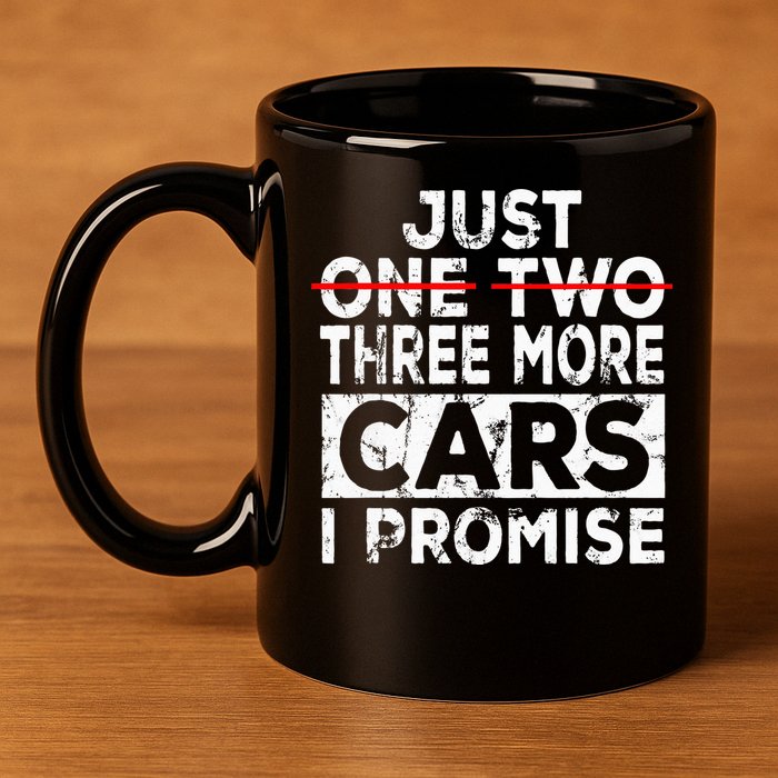 Just One More Car I Promise Mechanic Gift Car Lover Garage 11oz C Handle Ceramic Mug