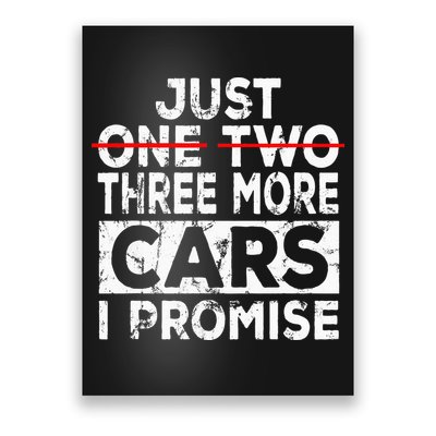 Just One More Car I Promise Mechanic Gift Car Lover Garage Poster