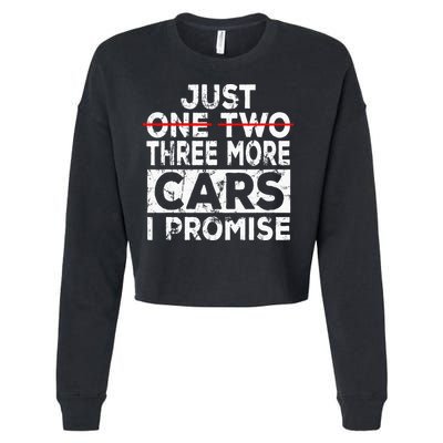 Just One More Car I Promise Mechanic Gift Car Lover Garage Cropped Pullover Crew
