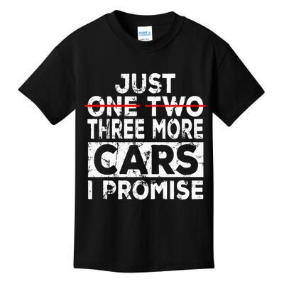 Just One More Car I Promise Mechanic Gift Car Lover Garage Kids T-Shirt