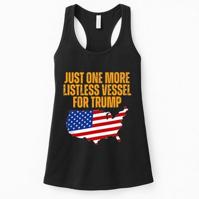 Just One More Listless Vessel For Trump Womens Tank Top