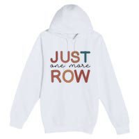 Just One More Row Yarn Premium Pullover Hoodie