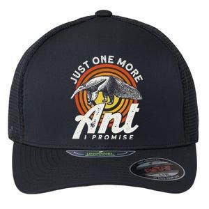 Just One More Ant I Promise Anteater Flexfit Unipanel Trucker Cap