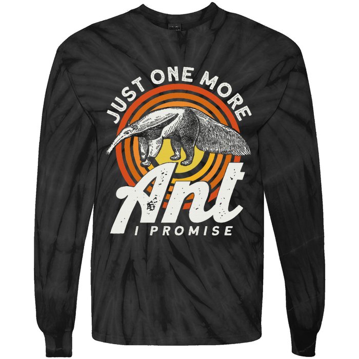 Just One More Ant I Promise Anteater Tie-Dye Long Sleeve Shirt