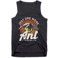 Just One More Ant I Promise Anteater Tank Top