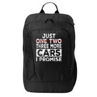 Just One More Car I Promise Mechanic Gift Car Lover Garage City Backpack