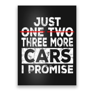 Just One More Car I Promise Mechanic Gift Car Lover Garage Poster