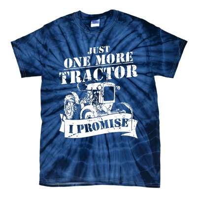 Just One More Tractor Funny Farmer Tie-Dye T-Shirt