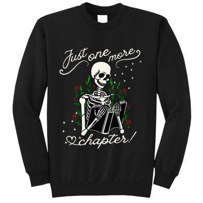 Just One More Chapter Funny Books Skeleton Bookworm Sweatshirt