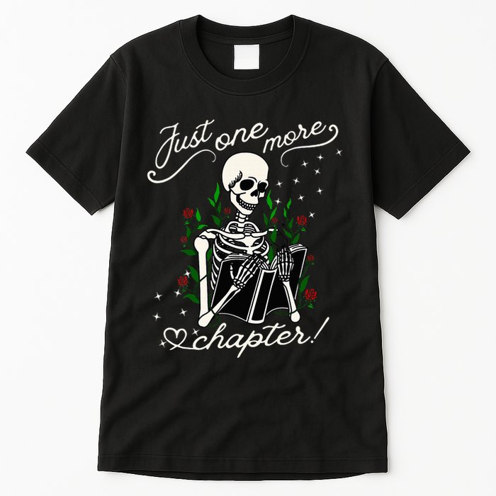 Just One More Chapter Funny Books Skeleton Bookworm Tall T-Shirt