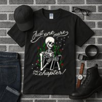 Just One More Chapter Funny Books Skeleton Bookworm Tall T-Shirt