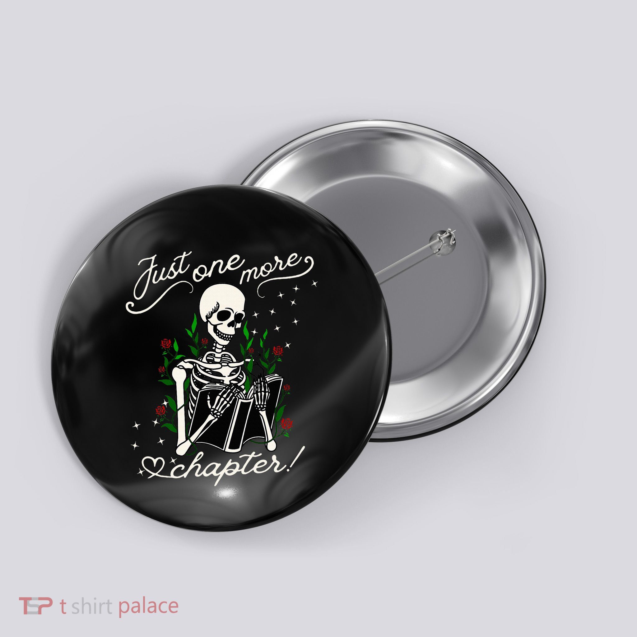 Just One More Chapter Funny Books Skeleton Bookworm Button