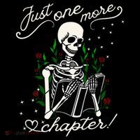 Just One More Chapter Funny Books Skeleton Bookworm Poster