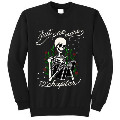 Just One More Chapter Funny Books Skeleton Bookworm Tall Sweatshirt