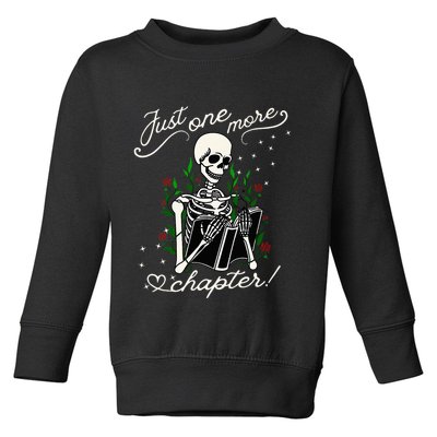 Just One More Chapter Funny Books Skeleton Bookworm Toddler Sweatshirt
