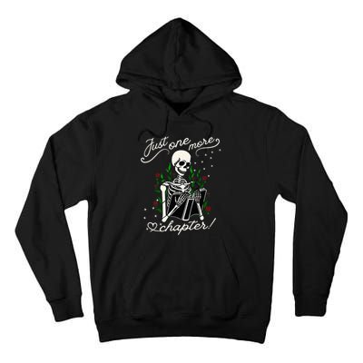 Just One More Chapter Funny Books Skeleton Bookworm Tall Hoodie