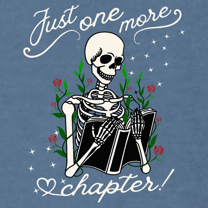 Just One More Chapter Funny Books Skeleton Bookworm Garment-Dyed Sweatshirt