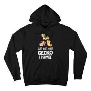 Just One More Crested Gecko I Promise Crested Gecko Owner Hoodie