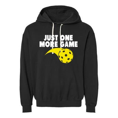 Just One More Game Pickleball Gift Garment-Dyed Fleece Hoodie