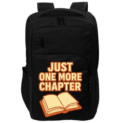Just One More Chapter Funny Book Lover Impact Tech Backpack