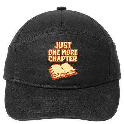 Just One More Chapter Funny Book Lover 7-Panel Snapback Hat