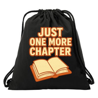 Just One More Chapter Funny Book Lover Drawstring Bag