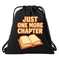 Just One More Chapter Funny Book Lover Drawstring Bag