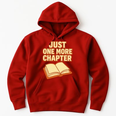 Just One More Chapter Funny Book Lover Hoodie