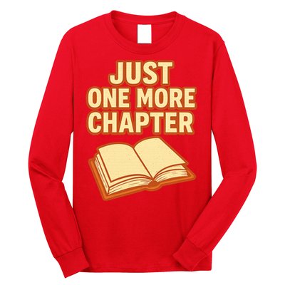 Just One More Chapter Funny Book Lover Long Sleeve Shirt