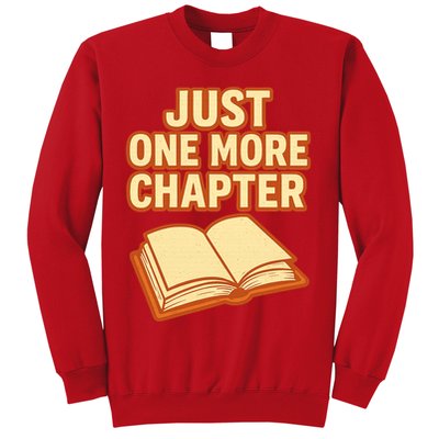 Just One More Chapter Funny Book Lover Sweatshirt