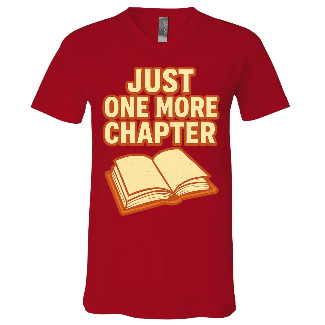 Just One More Chapter Funny Book Lover V-Neck T-Shirt