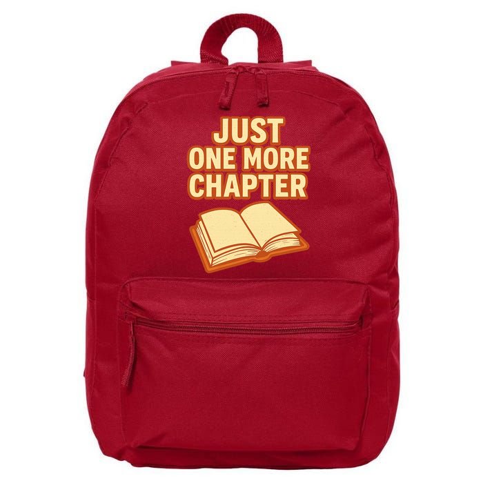 Just One More Chapter Funny Book Lover 16 in Basic Backpack