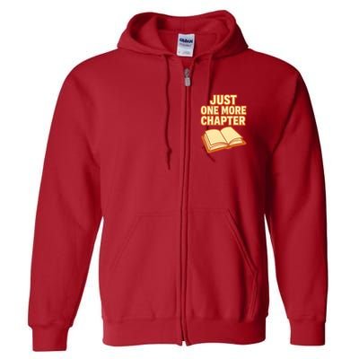 Just One More Chapter Funny Book Lover Full Zip Hoodie