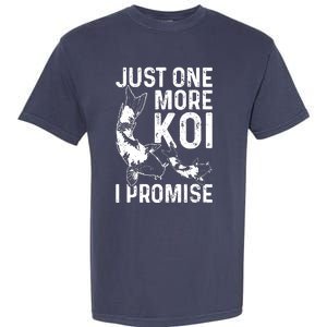 Just One More Koi I Promise Garment-Dyed Heavyweight T-Shirt