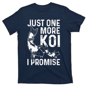 Just One More Koi I Promise T-Shirt